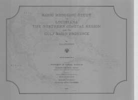 Basic Mesozoic Study in Louisiana, the North Coastal Region, and the Gulf Basin